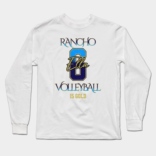 Ella #6 Rancho VB (15 Gold) - White Long Sleeve T-Shirt by Rancho Family Merch